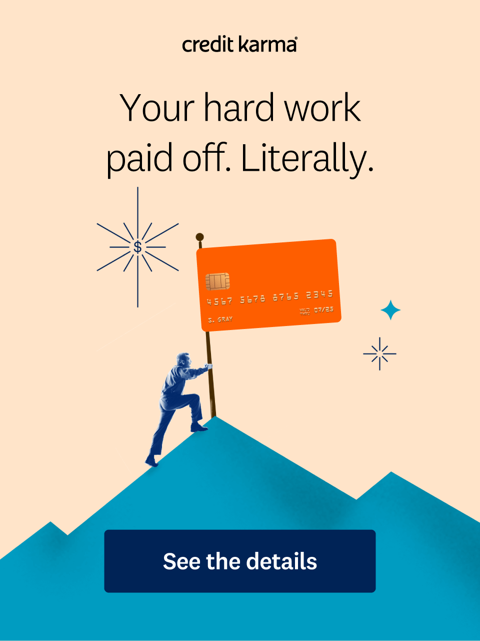 Your hard work paid off. Literally.